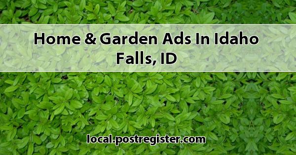 Home Garden Ads In Idaho Falls Id - Garden Gate Nursery Rigby Id Home Garden Ads In Idaho Falls Id - Garden Gate Nursery Rigby Id